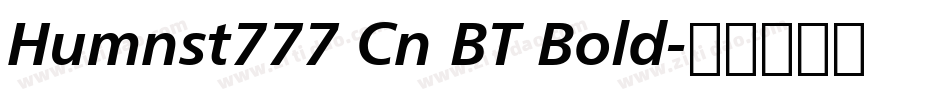 Humnst777 Cn BT Bold字体转换